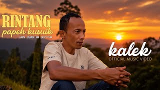Download lagu Kalek - Rintang Papeh Kusuik mp3