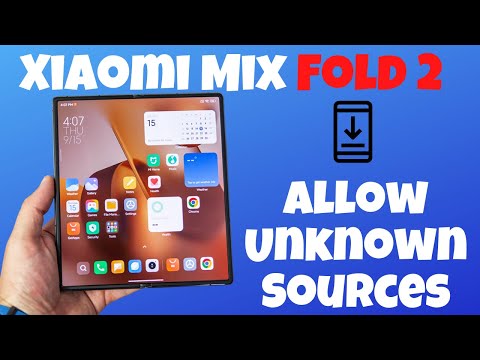 How to Allow Unknown Sources in Xiaomi Mix Fold 2