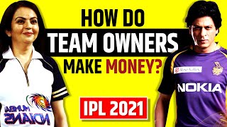 How IPL Team Owners Make Money? IPL 2021 | Revenue Source for IPL | Nita Ambani | SRK