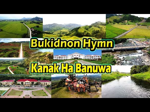 Bukidnon Hymn - Kanak Ha Banuwa