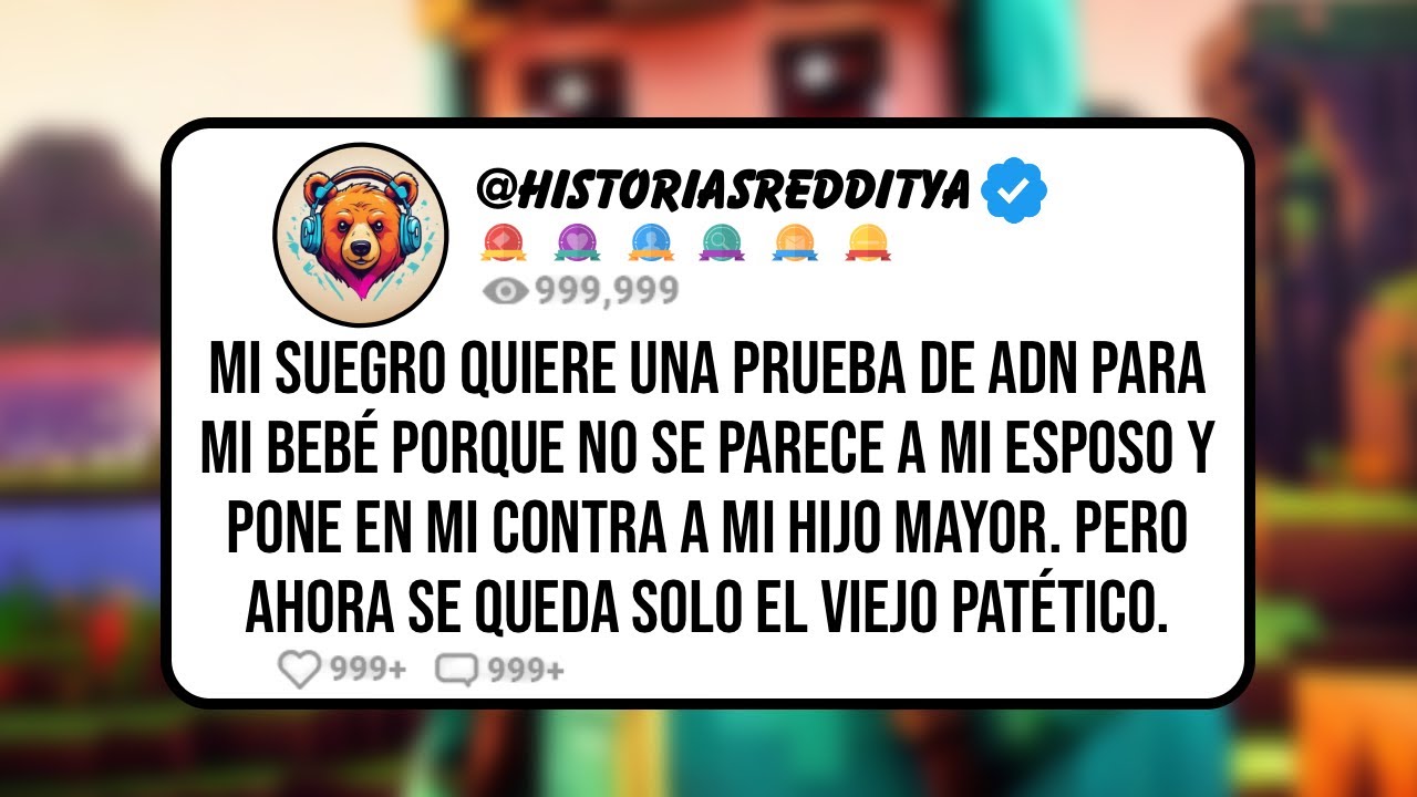 Mi SUEGRO quiere una Prueba de ADN para mi Bebé Porque No se Parece a mi ESPOSO y Pone en mi Cont...