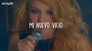 Mi Nuevo Vicio • Paulina Rubio &amp; Morat [Letra]
