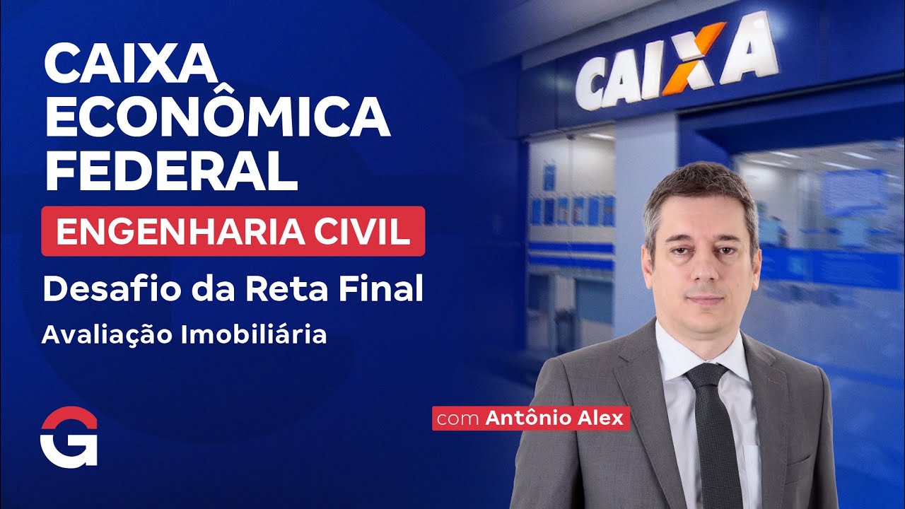 Concurso Caixa | Desafio da Reta Final (Engenharia Civil) | Avaliação Imobiliária