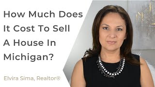 How Much Does It Cost To Sell A House In Michigan?