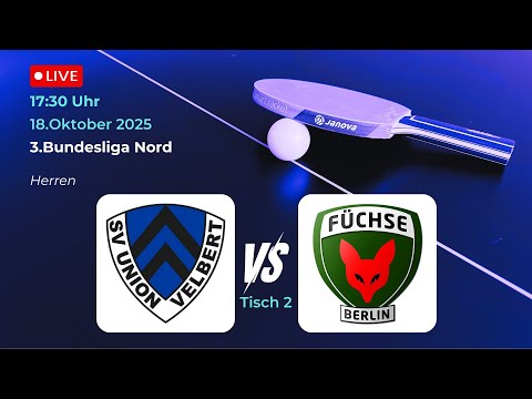 SV Union Velbert II vs. Füchse Berlin | 3.Bundesliga Nord Tischtennis Saison 25/26 Tisch2