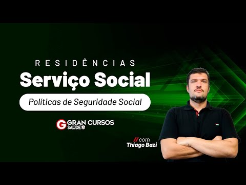 , title : 'Residências Serviço Social - Políticas de Seguridade Social com Thiago Bazi'