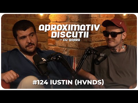 Iustin (HVNDS): "Am renuntat la Chefi la Cutite pentru HVNDS." | Aproximativ Discutii cu Gojira