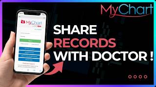 How To Share MyChart Records with Doctor !