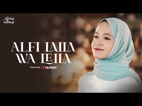 ALMA ESBEYE - ALFI LAILA WALAILA