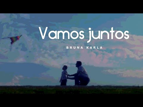 Vamos Juntos  | Bruna Karla e Pr Lucas | Lyric Video