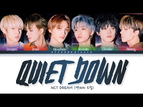 Kpop Song Lyrics Z Quiet Down Song By Nct Dream Wattpad