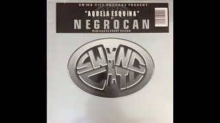 Negrocan - Aquela Esquina (Original Album Version)
