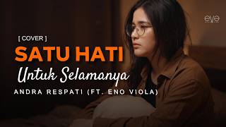 Download lagu SATU HATI UNTUK SELAMANYA - ANDRA RESPATI (COVER VIDEO LIRIK) BY EVA MUSIK mp3