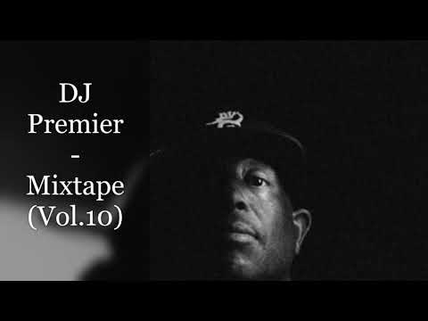 DJ Premier - Mixtape (Vol.10) (feat. Nas, Eminem, NyGz, Saigon, Reks, Vinnie Paz, The Lady Of Rage)