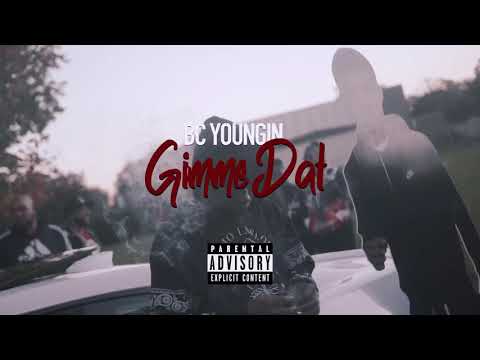 BC Youngin - “Gimme Dat” (RipRio) Official Video [KimbroughFilms]