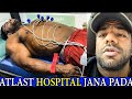 HOSPITAL JANA KYU HAI JAROORI | IFBB PRO UNSTOPPABLE SID
