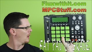 Video thumbnail for Mpc 1000 Fat Pad upgrade from MPCstuff.com by Ken Flux Pierce Fluxwithit