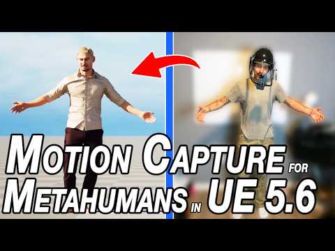 Improve your Motion Capture for Unreal Engine 5.6