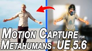 Improve your Motion Capture for Unreal Engine 5.6