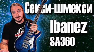 Video thumbnail for 😍 Ля, какая... Ibanez SA360 by HardSound