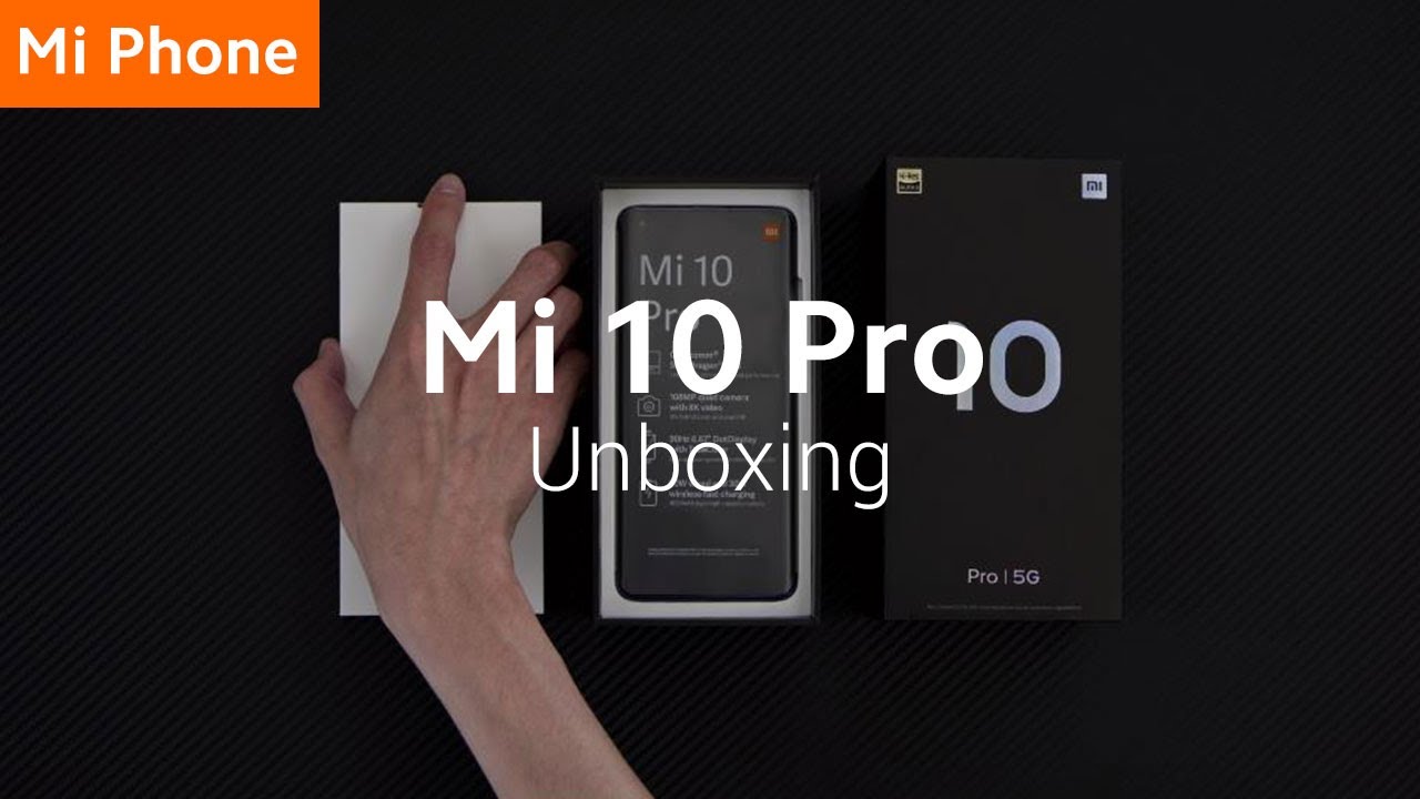 Mi 10 Pro: Unboxing