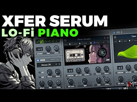 Create Lo-Fi Piano Synths with SERUM (Sample to Wavetable Tutorial)