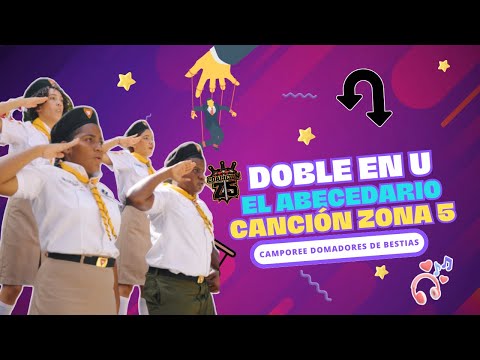 CANCIÓN ZONA 5 / VIDEO OFICIAL / CAMPOREE DOMADORES DE BESTIAS - ADOSE / DOBLE EN U - EL ABECEDARIO