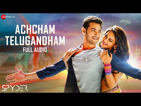 Achcham Telugandham - Full Audio | Spyder | Mahesh Babu, Rakul Preet | AR Murugadoss |Harris Jayaraj
