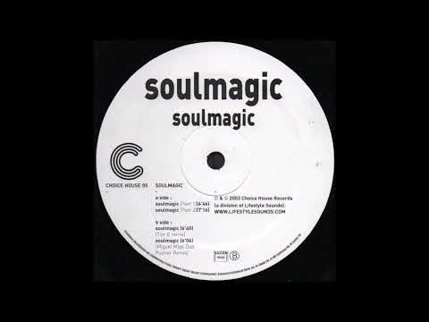 Soulmagic - Soulmagic (Part 2)