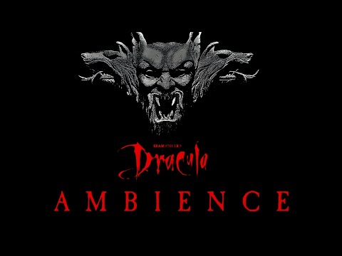 Bram Stoker's Dracula | Ambient Soundscape