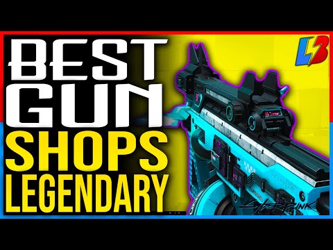 BEST LEGENDARY WEAPON LOCATIONS Cyberpunk 2077 Best Gun Shop Vendors