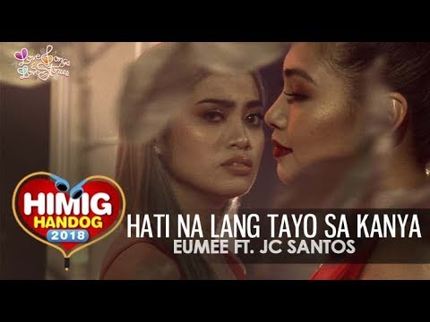 Hati Na Lang Tayo Sa Kanya - Eumee ft. JC Santos | Himig Handog 2018 (Official Music Video)