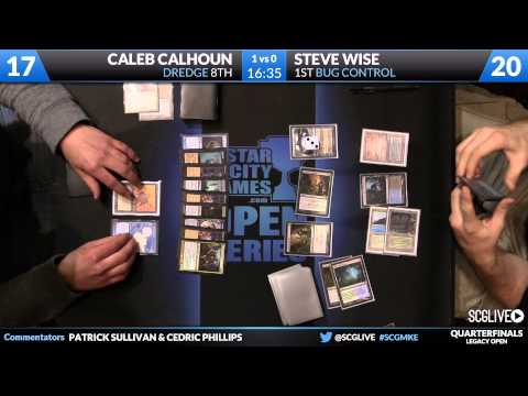 SCGMKE - Legacy - Quarterfinals - Steve Wise vs Caleb Calhoun