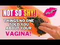Things No One Told You About Your Vagina Vulva Female Genital Not So Shy Episode 2