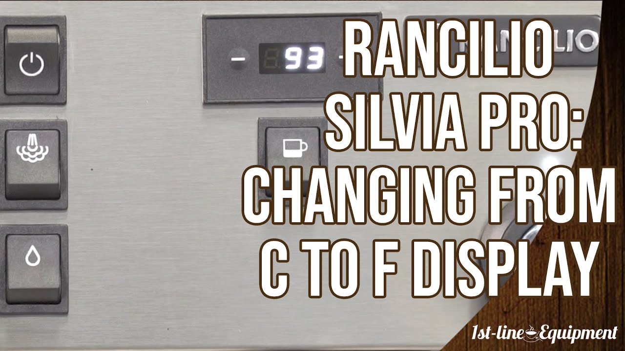 Rancilio Silvia Pro: Changing from C to F Display