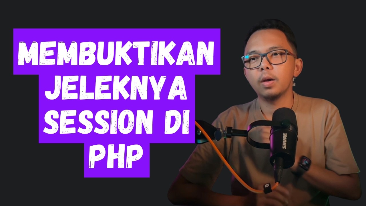 Membuktikan Jeleknya Session di PHP 👀