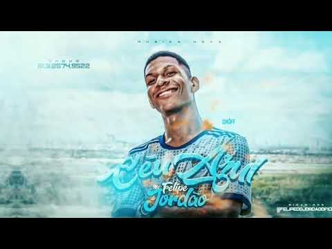MC FELIPE DO JORDÃO - CÉU AZUL - MÚSICA NOVA