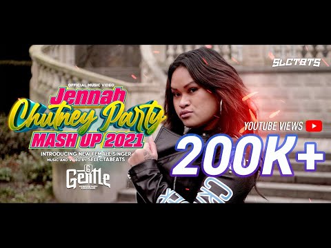 CHUTNEY PARTY MASHUP 2021 || JENNAH || GENTLE || PROD.SLCTBTS (OFFICIAL VIDEO)