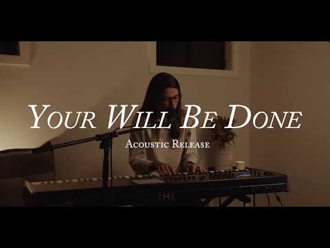 Your Will be Done (Acoustic)