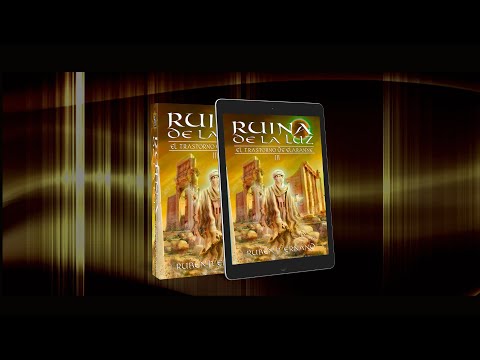 Booktrailer Ruina de la Luz -El Trastorno de Elaranne III-