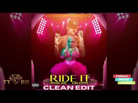 Shaneil Muir & Vybz Kartel - Ride It (TTRR Clean Version) PROMO
