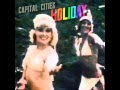 Capital Cities - Holiday (Madonna Cover) 