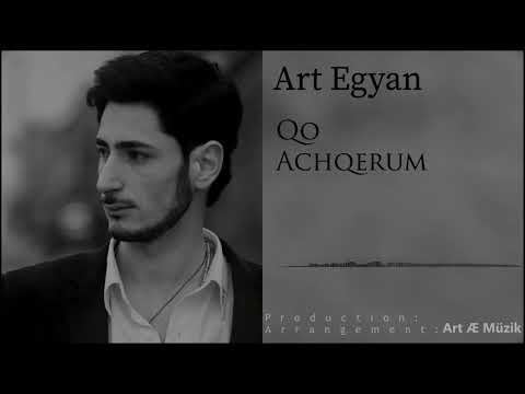 Art Egyan - "Qo Achqerum" //2019//