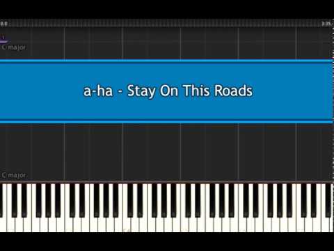 Stay on These Roads - A-ha piano tutorial