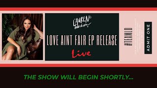 LOVE AIN&#39;T FAIR EP Virtual Release Show