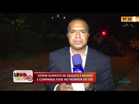 LINHA DE FOGO 28 01 2020 JOVEM SUSPEITO DE ASSALTO É MORTO E COMPARSA FOGE NO MORADA DO SOL