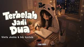 Download lagu Terbelah Jadi Dua - Gloria Jessica & Ade Govinda (Lirik) Ifan Seventeen, Astrid, Jinan | Mix Lirik mp3