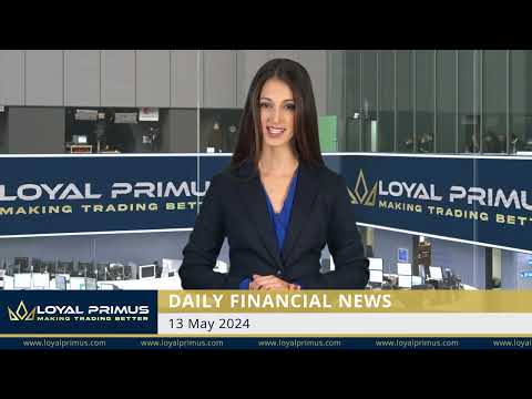Loyal Primus Daily Financial News - 13 MAY 2024