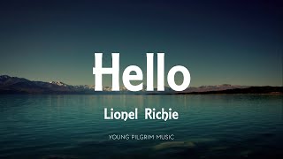 Lionel Richie - Hello (Lyrics)