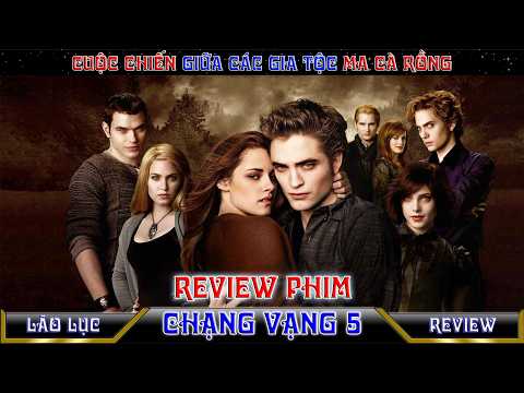[Review Phim] Chạng vạng 5  |Hừng Đông 2| (Breaking dawn 2).